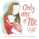 Only One of Me: A Love Letter From Mum