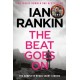 The Beat Goes On: The Complete Rebus Stories: The -1 bestselling series that inspired BBC One’s REBUS