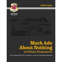 Much Ado About Nothing - The Complete Play with Annotations, Audio and Knowledge Organisers