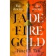Jade Fire Gold: The addictive, epic young adult fantasy debut