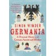 Germania: A Personal History of Germans Ancient and Modern