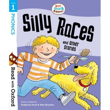 Read with Oxford: Stage 1: Biff, Chip and Kipper: Silly Races and Other Stories