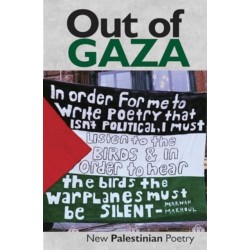 Out of Gaza: New Palestinian Poetry