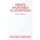 Ernie's Incredible Illucinations