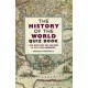 The History of the World Quiz Book: 1,000 Questions and Answers to Test Your Knowledge