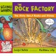 The Rock Factory: The Story about Rocks and Stones