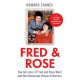 Fred & Rose: The Full Story of Fred and Rose West and the Gloucester House of Horrors, from the Senior Producer of 'Fred and Rose West: A British Horror Story' - now on NETFLIX