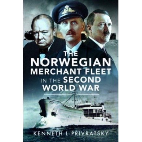 The Norwegian Merchant Fleet in the Second World War