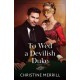 To Wed A Devilish Duke