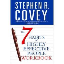 The 7 Habits of Highly Effective People Personal Workbook