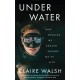 Under Water: How holding my breath taught me to live