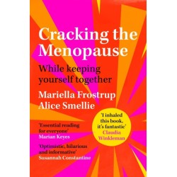 Cracking the Menopause: While Keeping Yourself Together