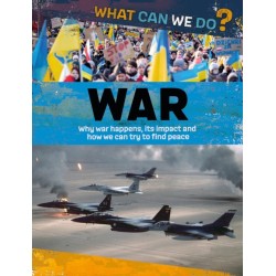 What Can We Do?: War
