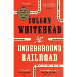 The Underground Railroad: A Novel