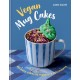 Vegan Mug Cakes: 40 Easy Cakes to Make in a Microwave