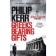 Greeks Bearing Gifts: Bernie Gunther Thriller 13