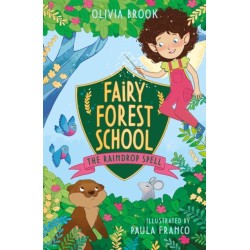 Fairy Forest School: The Raindrop Spell: Book 1