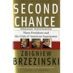 Second Chance: Three Presidents and the Crisis of American Superpower