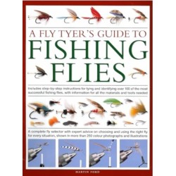 A Fly-Tyer's Guide to Making Fishing Flies: Includes step-by-step instructions for tying and identifying over 100 of the most successful fishing flies, with information on all the materials and tools needed