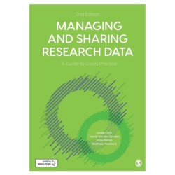 Managing and Sharing Research Data: A Guide to Good Practice