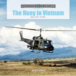 The Huey in Vietnam: Bell’s UH-1 at War
