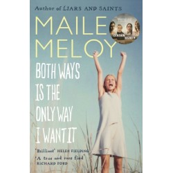 Both Ways Is the Only Way I Want It