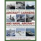 The World Encyclopedia of Aircraft Carriers and Naval Aircraft: Features 1100 Wartime and Modern Identification Photographs