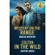 Mystery On The Range / Colton In The Wild: Mystery on the Range (West Glacier Ranch Suspense) / Colton in the Wild (the Coltons of Alaska)