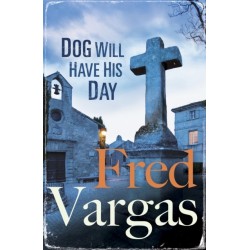 Dog Will Have His Day