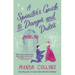 A Spinster's Guide to Danger and Dukes: the perfect fake engagement historical romance
