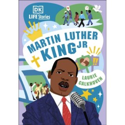 DK Life Stories: Martin Luther King Jr