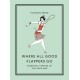 Where All Good Flappers Go: Essential Stories of the Jazz Age
