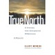 True North: A Journey into Unexplored Wilderness