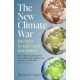 The New Climate War: the fight to take back our planet
