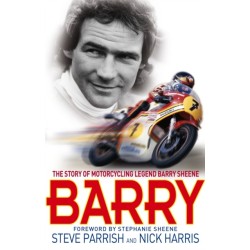 Barry: The Story of Motorcycling Legend, Barry Sheene