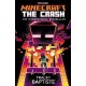 Minecraft: The Crash: An Official Minecraft Novel