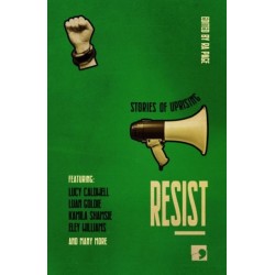 Resist: Stories of Uprising
