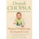 Magical Beginnings, Enchanted Lives: How to use meditation, yoga and other techniques to give your child the perfect start in life, from conception to early