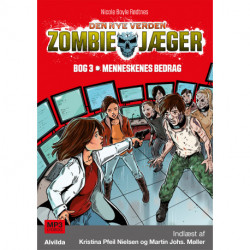 Zombie-jæger - Den nye verden 3: Menneskenes bedrag