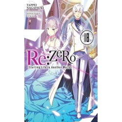 Re:ZERO -Starting Life in Another World-, Vol. 18 (light novel)
