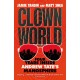 Clown World: Four Years Inside Andrew Tate's Manosphere