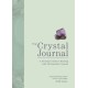 My Crystal Journal: A Personal Guide to Crystal Healing