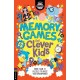 Memory Games for Clever Kids®: More than 70 puzzles to boost your brain power
