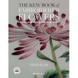 The Kew Book of Embroidered Flowers (Folder edition): 11 Inspiring Projects with Reusable Iron-on Transfers