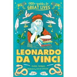 Little Guides to Great Lives: Leonardo Da Vinci