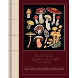 FUNGAL INSPIRATION: Art and design inspired by wild nature