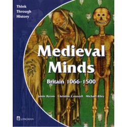 Medieval Minds Pupil's Book Britain 1066-1500