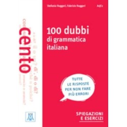 Grammatiche ALMA: 100 dubbi di grammatica italiana