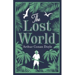 The Lost World: Annotated Edition (Alma Classics Evergreens)