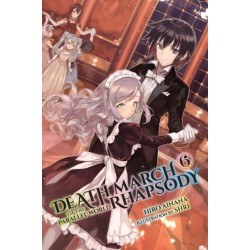 Death March to the Parallel World Rhapsody, Vol. 6 (Novel)
